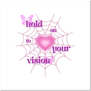 hold on to your vision Posters and Art